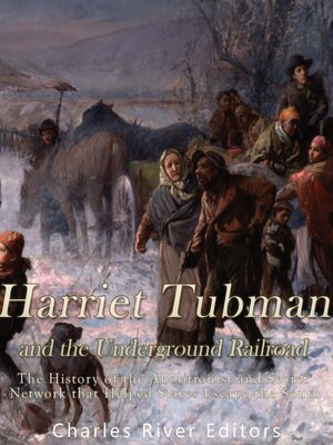 cover image of Harriet Tubman and the Underground Railroad